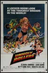 7p922 UNHOLY ROLLERS 1sh '72 artwork of sexy skating rollergirl Claudia Jennings, toughest broads!