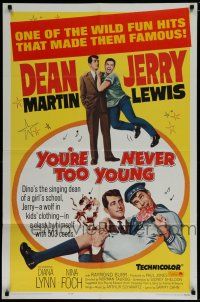 7p995 YOU'RE NEVER TOO YOUNG 1sh R64 great image of Dean Martin & wacky Jerry Lewis!