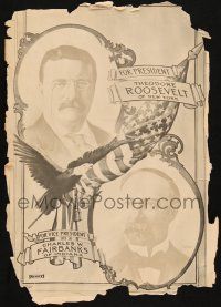 7t037 THEODORE ROOSEVELT 12x17 political campaign 1904 running for President w/ Charles Fairbanks!