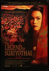 7w378 LEGEND OF SURIYOTHAI 1sh '03 Francis Ford Coppola, M.L. Piyapas Bhirombhakdi, Johnny Anfone!