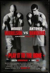 7w574 PLAY IT TO THE BONE advance DS 1sh '99 boxing image of Antonio Banderas & Woody Harrelson!