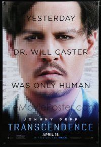 7w780 TRANSCENDENCE teaser DS 1sh '14 yesterday Johnny Depp was only human!