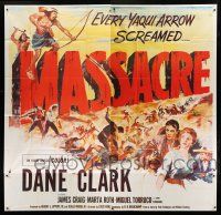 7y081 MASSACRE 6sh '56 Dane Clark, Native Americans, a woman's revenge, a man's greed!