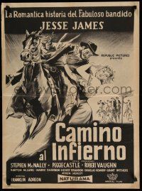7y137 HELL'S CROSSROADS Argentinean 21x29 '57 McNally as Jesse James rescuing sexy Peggy Castle!