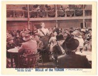 7z140 BELLE OF THE YUKON LC R53 Gypsy Rose Lee & many men watch Dinah Shore in saloon!