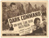 7z030 DARK COMMAND TC R52 John Wayne, Walter Pidgeon, Claire Trevor, drama of undying love!