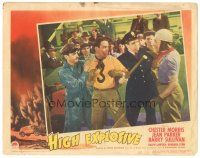 7z441 HIGH EXPLOSIVE LC '43 It's dynamite, great image of angry Chester Morris held back!