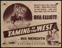 8b343 TAMING OF THE WEST 1/2sh '39 cowboy Wild Bill Elliott & pretty Iris Meredith!