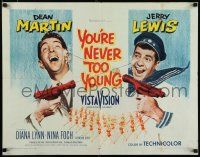 8b417 YOU'RE NEVER TOO YOUNG style A 1/2sh '55 great art of Dean Martin & wacky Jerry Lewis!
