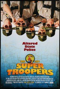 8c730 SUPER TROOPERS advance DS 1sh '01 Jay Chandrasekhar, Kevin Hefferman, altered state police!