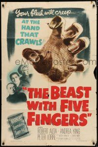 8e079 BEAST WITH FIVE FINGERS 1sh '47 Peter Lorre, cool reaching hand artwork!