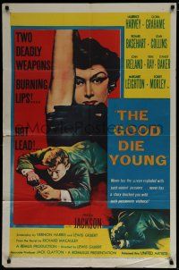 8e368 GOOD DIE YOUNG 1sh '54 sexy Gloria Grahame has 2 deadly weapons, burning lips & hot lead!