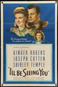 8e442 I'LL BE SEEING YOU 1sh '44 cool image of Ginger Rogers, Joseph Cotten & Shirley Temple!