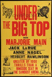 8e914 UNDER THE BIG TOP 1sh '38 Anne Nagel, Jack la Rue, Marjorie Main, cool circus art!