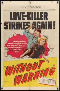 8e978 WITHOUT WARNING 1sh '52 artwork of the Love-Killer about to stab his victim in back!
