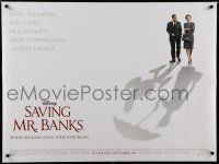8g243 SAVING MR. BANKS advance DS British quad '13 Emma Thompson as Travers & Tom Hanks as Disney!