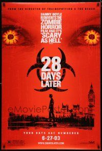 8j029 28 DAYS LATER teaser DS 1sh '03 Danny Boyle, Cillian Murphy vs. zombies in London!