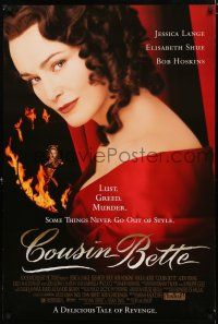 8j171 COUSIN BETTE DS 1sh '98 close-up of Jessica Lange, Elisabeth Shue in ring of fire!