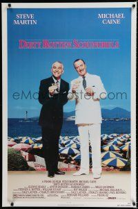 8j207 DIRTY ROTTEN SCOUNDRELS 1sh '88 wacky Steve Martin & Michael Caine, directed by Frank Oz!