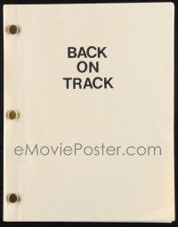 8k040 BACK ON TRACK fourth draft script October 1990, unproduced screenplay by Celeste V. Bonham!