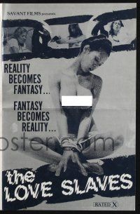 8k595 LOVE SLAVES pressbook 76 sex fantasy becomes reality, reality becomes fantasy, x-rated!