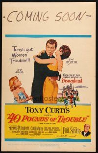 8m121 40 POUNDS OF TROUBLE WC '63 Tony Curtis has women trouble, Suzanne Pleshette!