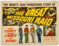 8p088 GREAT MISSOURI RAID TC '51 Wendell Corey, Macdonald Carey, the mighty, gun-thundering story!