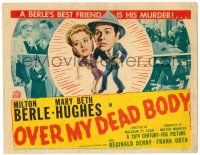 8p168 OVER MY DEAD BODY TC '42 Milton Berle, Mary Beth Hughes, Reginald Denny, courtroom comedy!