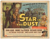 8p225 STAR IN THE DUST TC '56 John Agar, Mamie Van Doren, a story of the most desperate gamble!