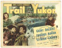 8p250 TRAIL OF THE YUKON TC '49 Kirby Grant & Suzanne Dalbert in Canadian Mountie adventure!