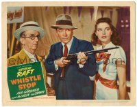 8p973 WHISTLE STOP LC '46 close up of George Raft, sexy Ava Gardner & Jimmy Conlin!