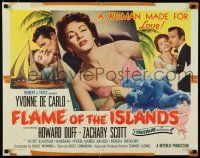 8s168 FLAME OF THE ISLANDS style B 1/2sh '55 Yvonne De Carlo is a woman made for love, Howard Duff!