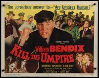 8s236 KILL THE UMPIRE style A 1/2sh '50 Bendix, baseball, uproarious answer to Are umpires human!