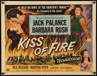 8s239 KISS OF FIRE style A 1/2sh '55 Jack Palance held his knife at the frontier's throat!