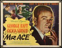 8s281 MR. ACE 1/2sh '46 close up of smoking George Raft, pretty Sylvia Sidney, film noir!
