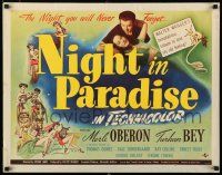 8s292 NIGHT IN PARADISE 1/2sh '45 Merle Oberon, Turhan Bey, the night you will never forget!