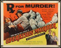 8s302 OPERATION MURDER 1/2sh '57 Dr. Tom Conway is accused of operating & killing at same time!