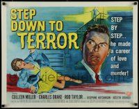 8s378 STEP DOWN TO TERROR 1/2sh '59 he made a career of love and murder, cool noir artwork!