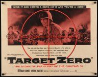 8s383 TARGET ZERO 1/2sh '56 Richard Conte, Peggie Castle, Chuck Connors, Korean War montage!
