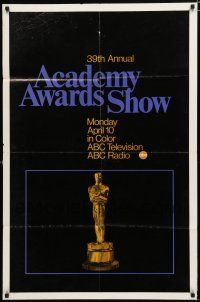 8x015 39TH ANNUAL ACADEMY AWARDS 1sh '67 ABC, great image of Oscar statue!