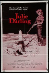 8x460 JULIE DARLING 1sh '82 violent artwork of little girl about to shoot sexy mother in bed!