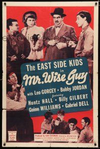 8x569 MR WISE GUY 1sh R49 Leo Gorcey, Huntz Hall, Billy Gilbert, East Side Kids!