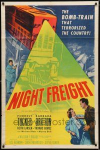 8x595 NIGHT FREIGHT 1sh '55 Forrest Tucker & the bomb-train that terrorized the country!