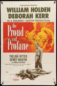 8x678 PROUD & PROFANE 1sh '56 romantic close up of William Holden & Deborah Kerr!