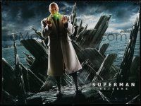 8z502 SUPERMAN RETURNS teaser British quad '06 Bryan Singer, Kevin Spacey as Lex Luthor!