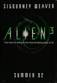 9b038 ALIEN 3 teaser 1sh '92 Sigourney Weaver, it's hiding in the most terrifying place of all!