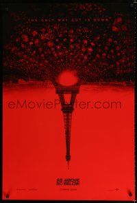9b071 AS ABOVE SO BELOW teaser DS 1sh '14 found footage thriller, creepy Eiffel Tower image!
