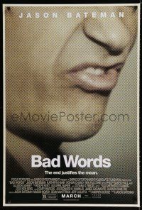 9b089 BAD WORDS advance DS 1sh '13 Jason Bateman, the end justifies the mean!