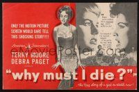 9c497 WHY MUST I DIE pressbook '60 sexy Terry Moore, Debra Paget, shameful life of good-time girls!