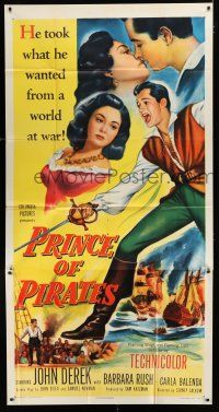 9d834 PRINCE OF PIRATES 3sh '53 John Derek took what he wanted from a world at war, Barbara Rush!